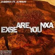 Ekse Are You Nxa (Feat. A7Rium)